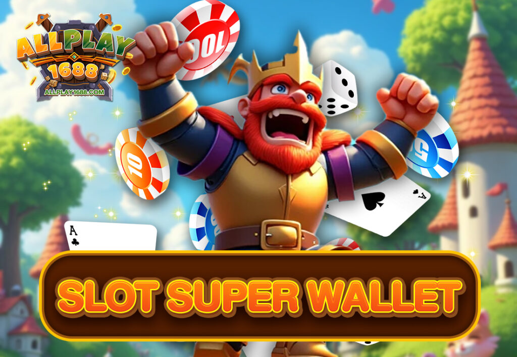SLOT SUPER WALLET